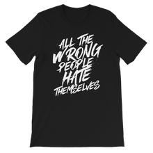 Load image into Gallery viewer, All The Wrong People Hate Themselves / Unisex Short-Sleeve T-Shirt