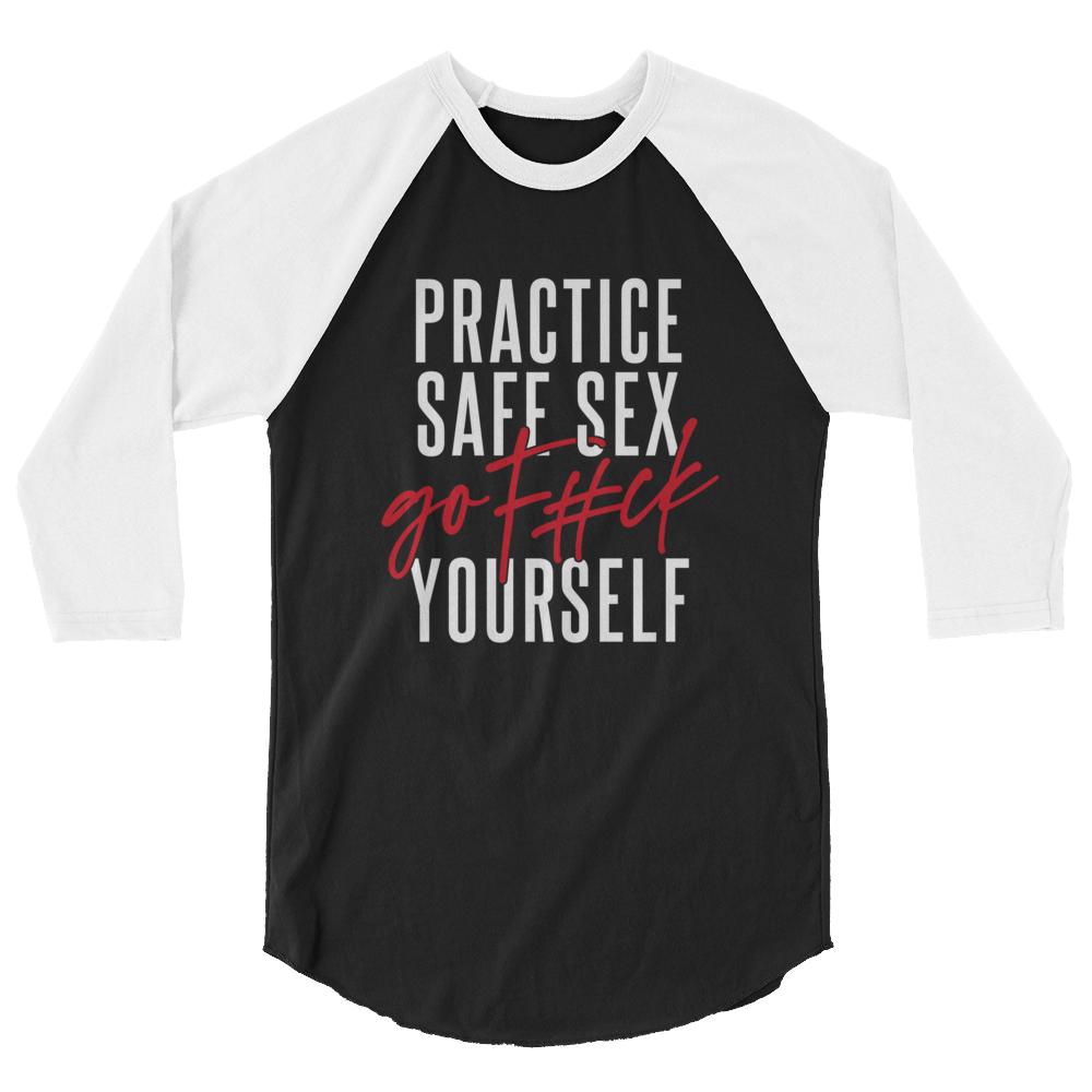 Practice Safe Sex / Unisex 3/4 Sleeve Raglan Shirt