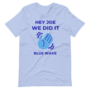 JOE WE DID IT / Unisex Short-Sleeve T-Shirt