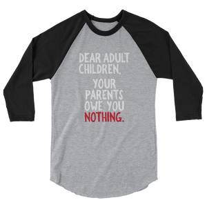 Dear Adult Children / Unisex 3/4 Sleeve Raglan Shirt