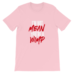 Mean Wimp / Unisex Short-Sleeve T-Shirt