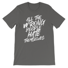 Load image into Gallery viewer, All The Wrong People Hate Themselves / Unisex Short-Sleeve T-Shirt