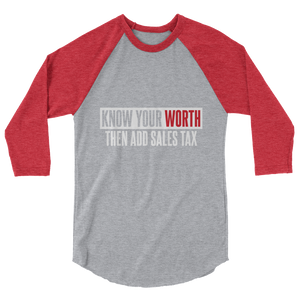 Know Your Worth / Unisex 3/4 Sleeve Raglan Shirt