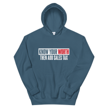 Load image into Gallery viewer, Know Your Worth / Unisex Hooded Sweatshirt
