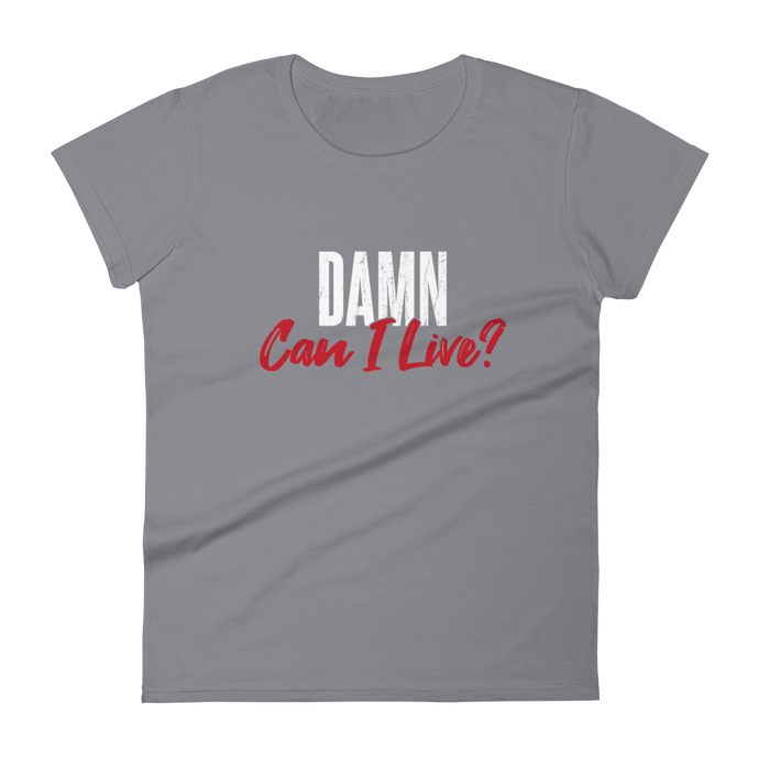 Can I Live? / Women's Short Sleeve T-Shirt