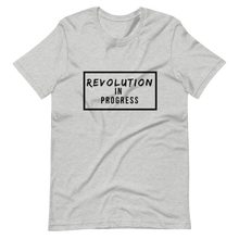 Load image into Gallery viewer, Revolution in Progress / Unisex Short-Sleeve T-Shirt