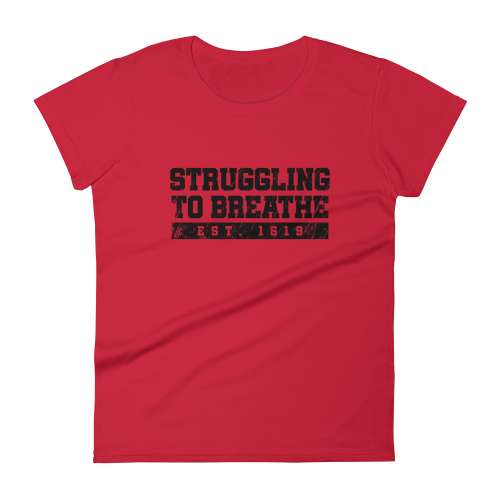 Struggling to Breathe / Women's Short Sleeve T-Shirt