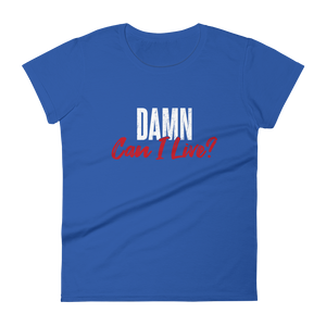 Can I Live? / Women's Short Sleeve T-Shirt