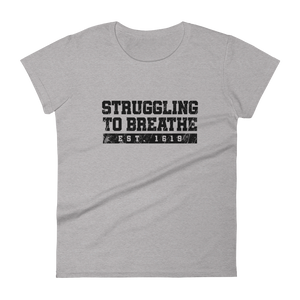 Struggling to Breathe / Women's Short Sleeve T-Shirt