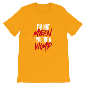 Mean Wimp / Unisex Short-Sleeve T-Shirt