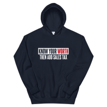 Load image into Gallery viewer, Know Your Worth / Unisex Hooded Sweatshirt